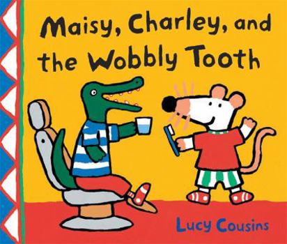 Paperback Maisy, Charley, and the Wobbly Tooth Book