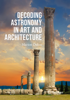 Paperback Decoding Astronomy in Art and Architecture Book
