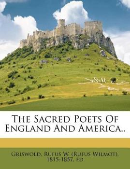 Paperback The Sacred Poets Of England And America.. Book