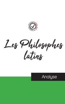 Paperback Les Philosophes latins (étude et analyse complète de leurs pensées) [French] Book
