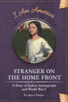 Paperback Stranger on the Home Front: A Story of Indian Immigrants and World War I Book