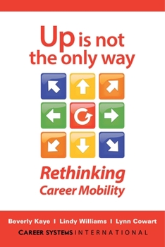 Paperback Up Is Not the Only Way: Rethinking Career Mobility Book