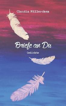 Paperback Briefe an Du: Gedichte [German] Book