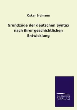 Paperback Grundzüge der deutschen Syntax nach ihrer geschichtlichen Entwicklung [German] Book