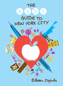Paperback The Kid's Guide to New York City Book