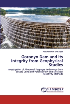 Paperback Goronyo Dam and its Integrity from Geophysical Studies Book
