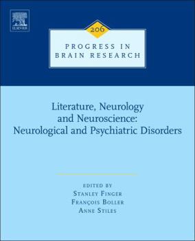 Hardcover Literature, Neurology, and Neuroscience: Neurological and Psychiatric Disorders: Volume 206 Book