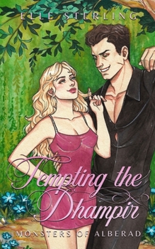 Tempting the Dhampir: A Monster Romance (Monsters of Alberad)