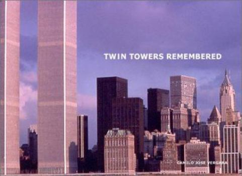 Hardcover Twin Towers Remembered Book