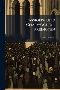 Paperback Passions- Und Charwochen-predigten Book
