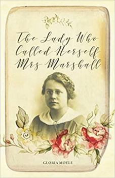 Paperback The Lady Who Called Herself Mrs Marshall Book