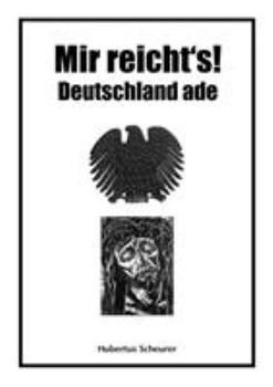 Paperback Mir reicht's! Deutschland ade [German] Book