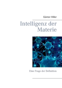 Paperback Intelligenz der Materie: Eine Frage der Definition [German] Book