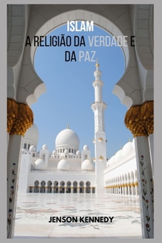 Paperback Islamismo A Religião Da Verdade E Da Paz [Portuguese] Book