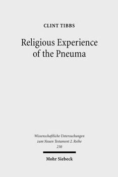 Paperback Religious Experience of the Pneuma: Communication with the Spirit World in 1 Corinthians 12 and 14 Book
