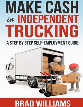 Paperback Make Cash in Independent Trucking Book