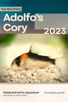 Paperback Adolfo's Cory: Problems with aquarium and how to solve them Book