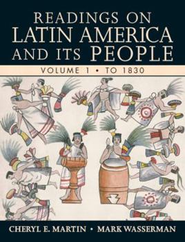 Paperback Readings on Latin America and Its People, Volume 1: To 1830 Book
