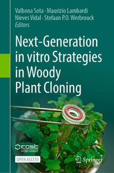 Hardcover Next-Generation in Vitro Strategies in Woody Plant Cloning Book
