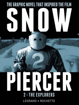 Hardcover Snowpiercer, Volume 2: The Explorers Book