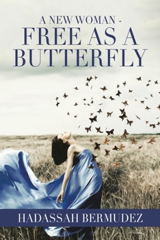 Paperback A New Woman - Free as a Butterfly Book