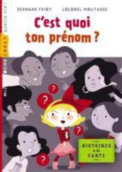 Hardcover Histoire a la Carte T02-C Est Quoi Ton Prenom [French] Book