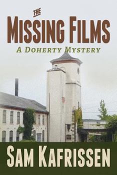 Paperback The Missing Films: A Doherty Mystery Book