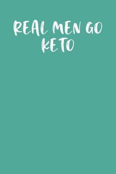 REAL MEN GO KETO: Keto Diet Planner