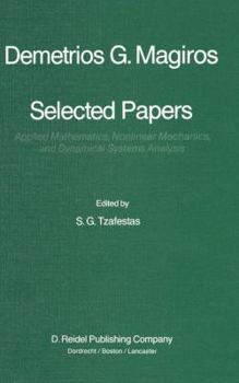 Paperback Selected Papers of Demetrios G. Magiros: Applied Mathematics, Nonlinear Mechanics, and Dynamical Systems Analysis Book
