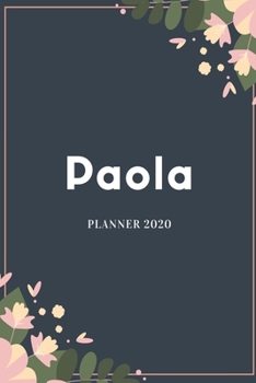 Paola Planner 2020: Planner Settimanale con Calendario Mensile e Annuale I Date Importante I Osservazioni I Focus Mensile I Obietivi Mensiili e con ... I Per nuovo anno I A5 (Italian Edition)