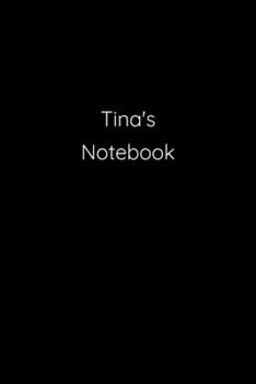 Paperback Tina's Notebook: Notebook / Journal / Diary - 6 x 9 inches (15,24 x 22,86 cm), 150 pages. Book