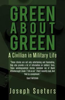 Paperback Green about Green: A Civilian in Military Life Book