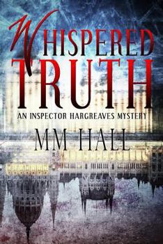 Paperback Whispered Truth: An Inspector Hargreaves Mystery Book