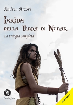Paperback Iskìda della Terra di Nurak: La trilogia completa [Italian] Book