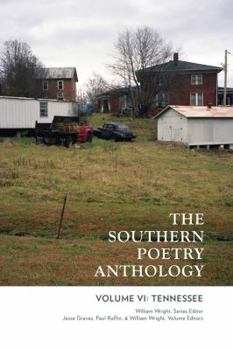 The Southern Poetry Anthology VI: Tennessee - Book #6 of the Southern Poetry Anthology