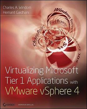 Paperback Virtualizing Microsoft Tier 1 Applications with VMware vSphere 4 Book