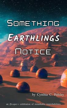 Paperback Something Earthlings Notice (Ifscapes) Book