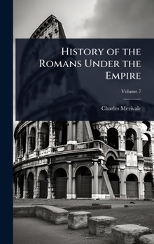 History of the Romans Under the Empire