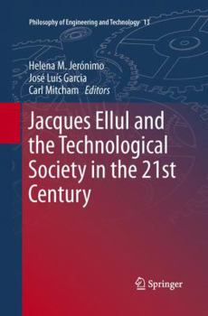 Paperback Jacques Ellul and the Technological Society in the 21st Century Book