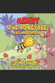 Paperback Henry the Honeybee has a Problem Book
