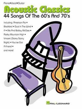 Paperback Acoustic Classics: 44 Songs of the '60s and '70s Piano, Vocal and Guitar Chords Book