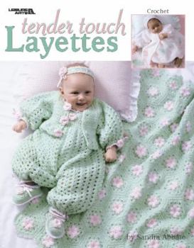 Paperback Tender Touch Layettes (Crochet) (Leisure Arts #3363) Book