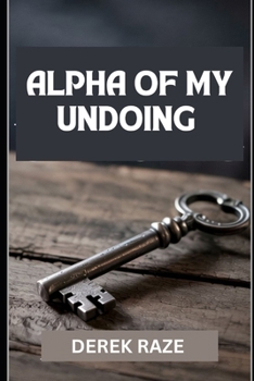 Paperback Alpha of My Undoing Book