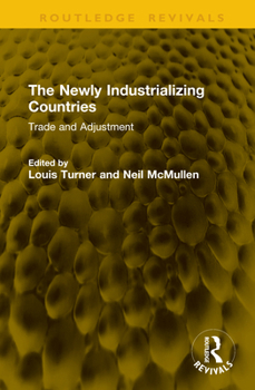 Hardcover The Newly Industrializing Countries: Trade and Adjustment Book
