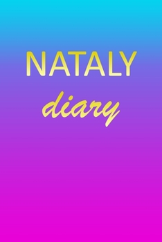 Paperback Nataly: Journal Diary - Personalized First Name Personal Writing - Letter N Blue Purple Pink Gold Effect Cover - Daily Diaries Book