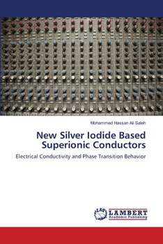 Paperback New Silver Iodide Based Superionic Conductors Book
