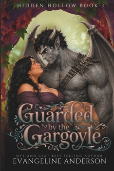 Guarded by the Gargoyle (Hidden Hollow)