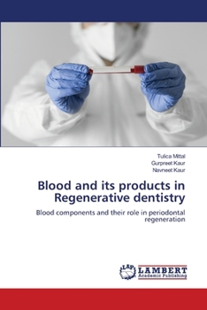 Paperback Blood and its products in Regenerative dentistry Book