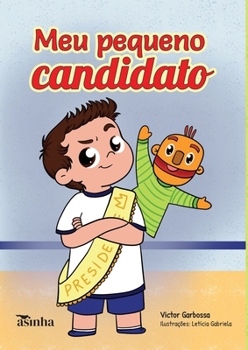 Paperback Meu pequeno candidato [Portuguese] Book