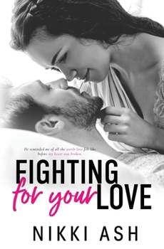 Paperback Fighting For Your Love: A Single Mom Romance Book